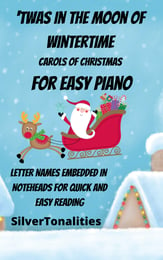 Twas In the Moon of Wintertime Carols of Christmas for Easy Piano piano sheet music cover